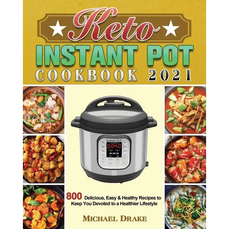 Keto Instant Pot Cookbook 2021
