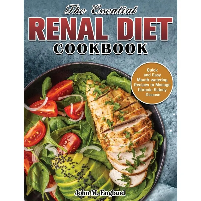 The Essential Renal Diet Cookbook