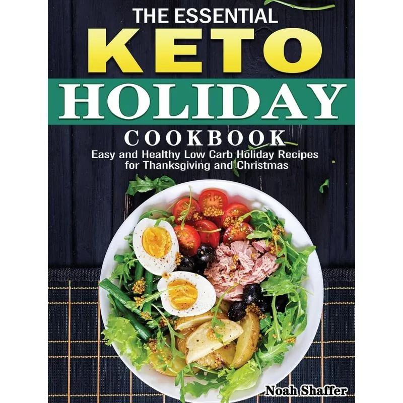 The Essential Keto Holiday Cookbook