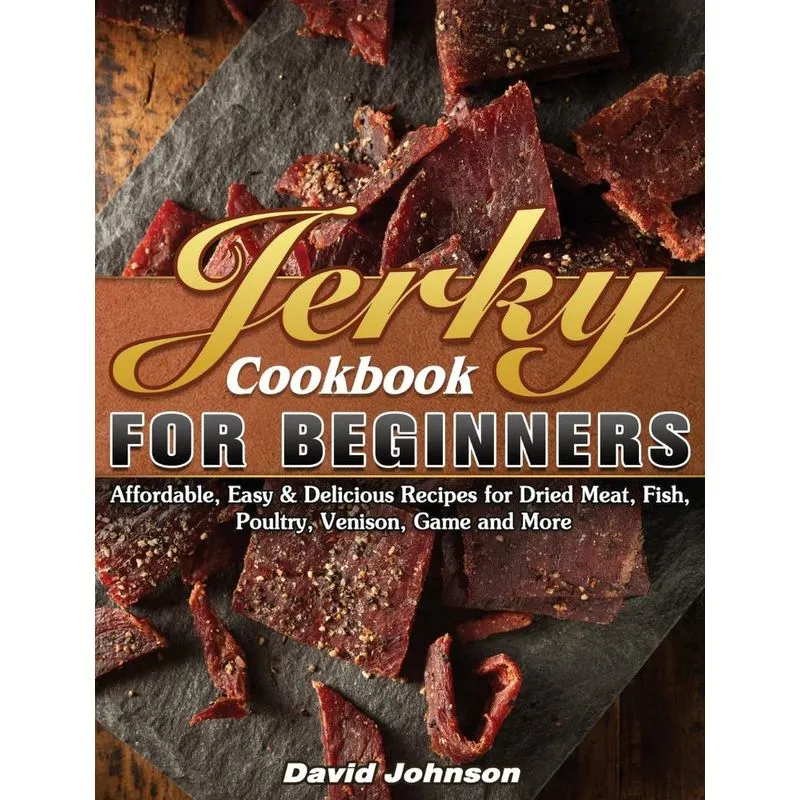 Jerky Cookbook for Beginners