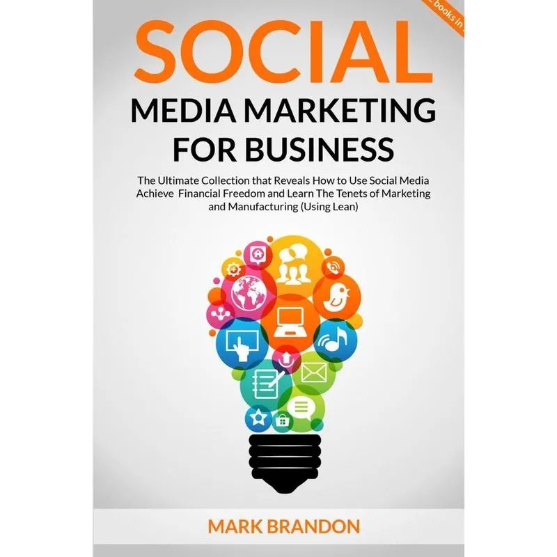 SOCIAL MEDIA MARKETING FOR BUSINESS The Ultimate Guide t