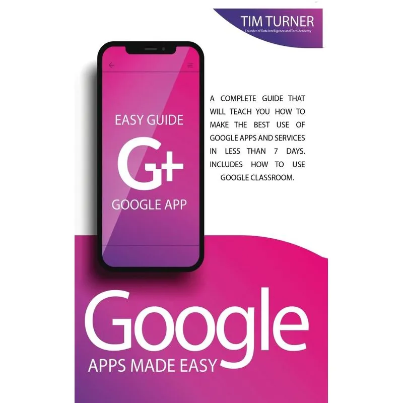 GOOGLE APPS MADE EASY