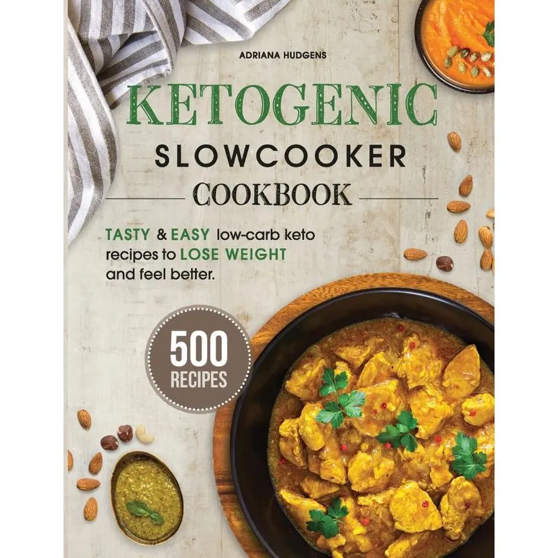 Ketogenic Slow Cooker Cookbook