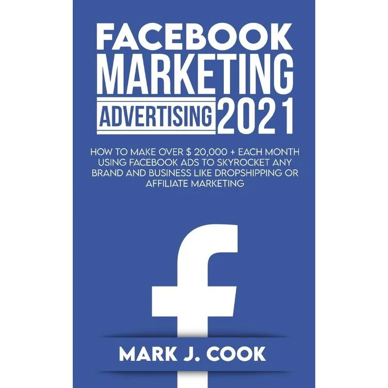 Facebook Marketing Adversiting 2021