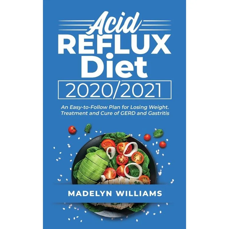 Acid Reflux Diet 2020\2021