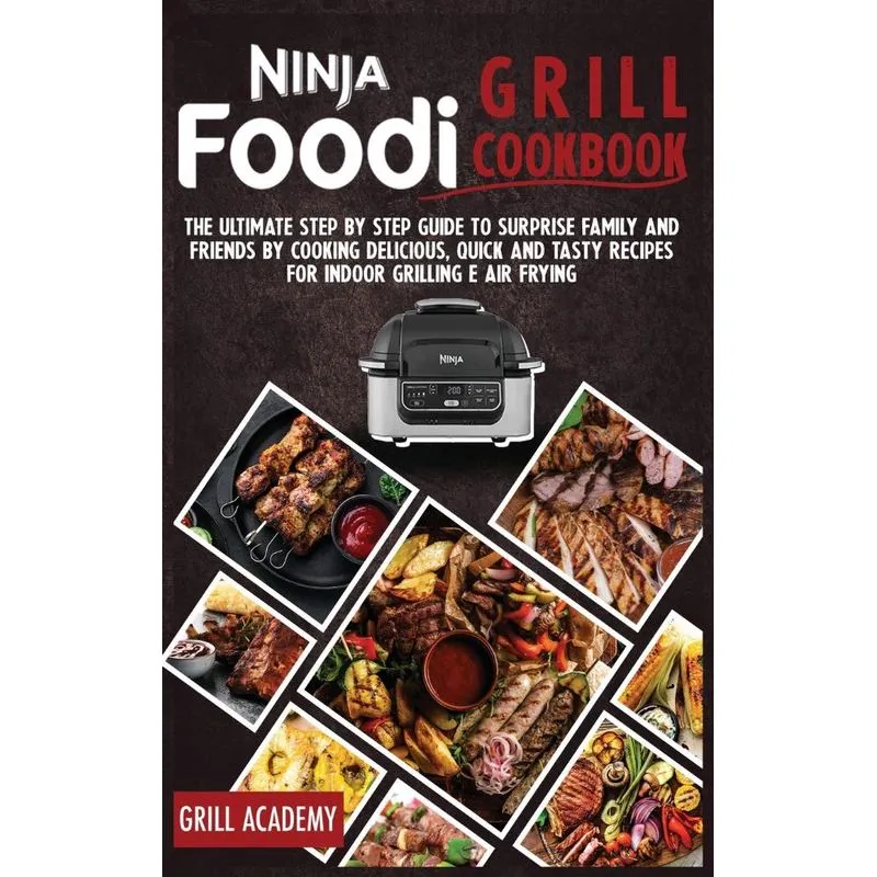 Ninja Foodi Grill Cookbook