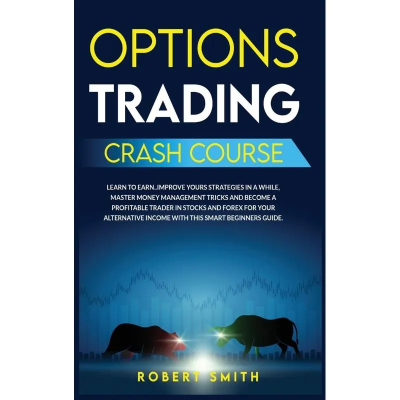 OPTIONS TRADING CRASH COURSE