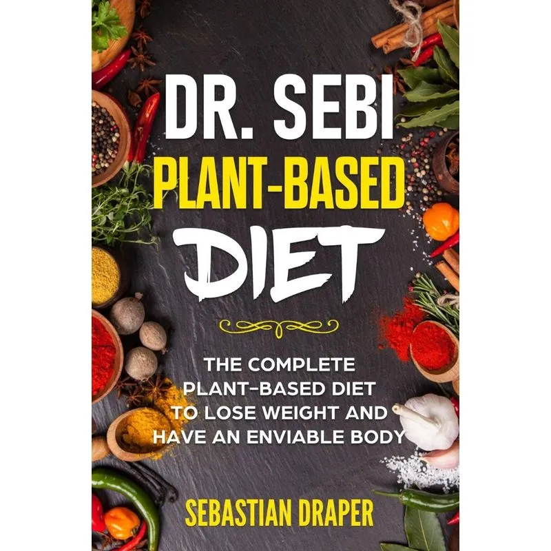 Dr Sebi Plant-Based Diet