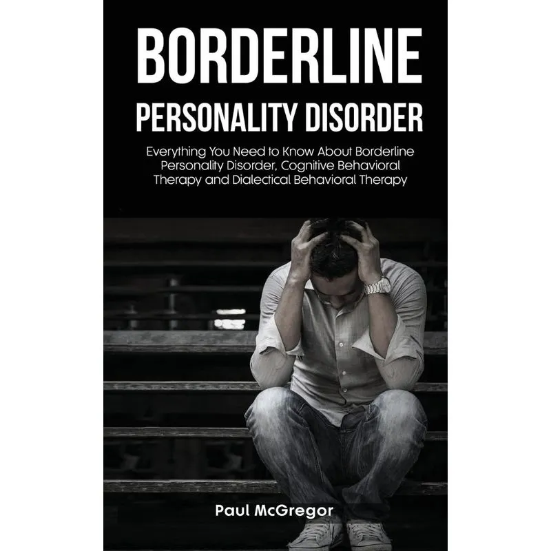 Borderline Personality Disorder