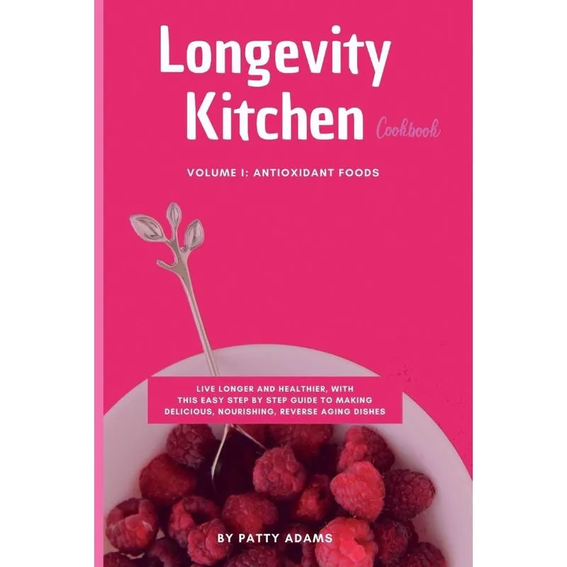 Longevity Kitchen Cookbook