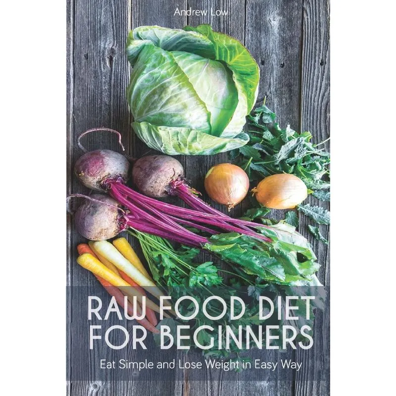 RAW FOOD DIET FOR BEGINNERS
