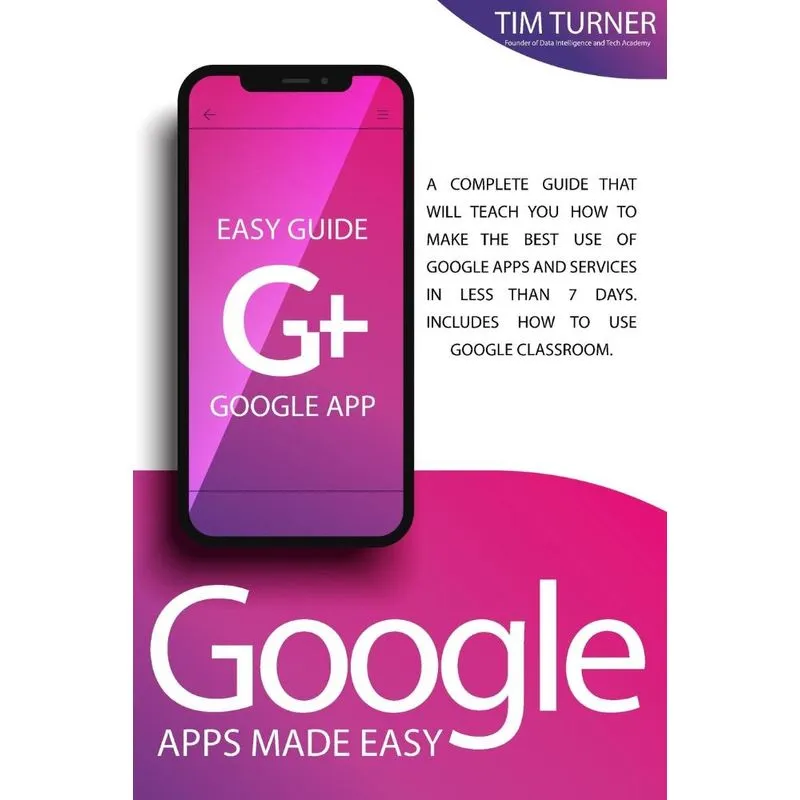 GOOGLE APPS MADE EASY