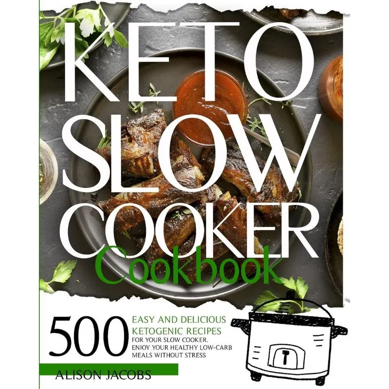Keto Slow Cooker Cookbook