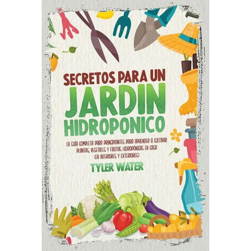 Secretos Para Un Jardín Hidropónico