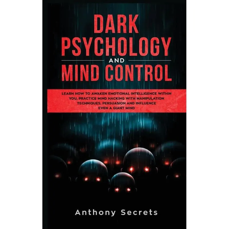 Dark Psychology and Mind Control