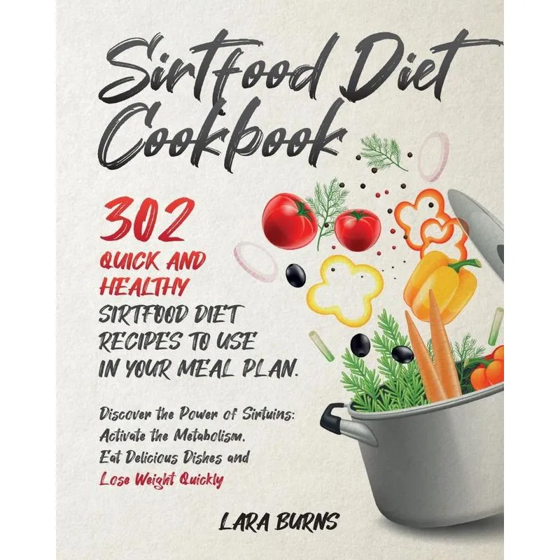Sirtfood Diet Cookbook