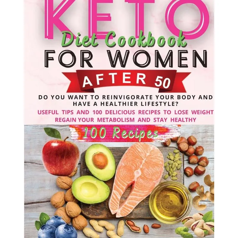 Keto Diet Cookbook For Women After 50