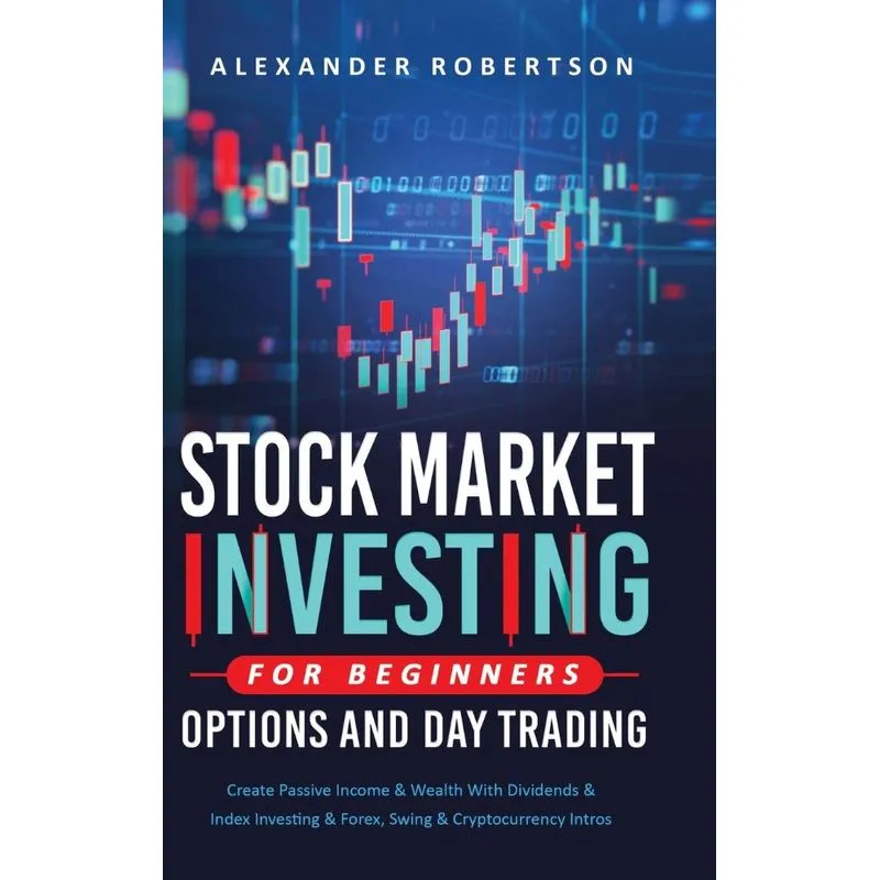 Stock Market Investing For Beginners, Options And Day Tradi