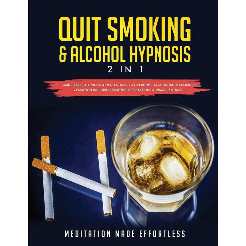 Quit Smoking & Alcohol Hypnosis (2 In 1) Guided Self-Hy