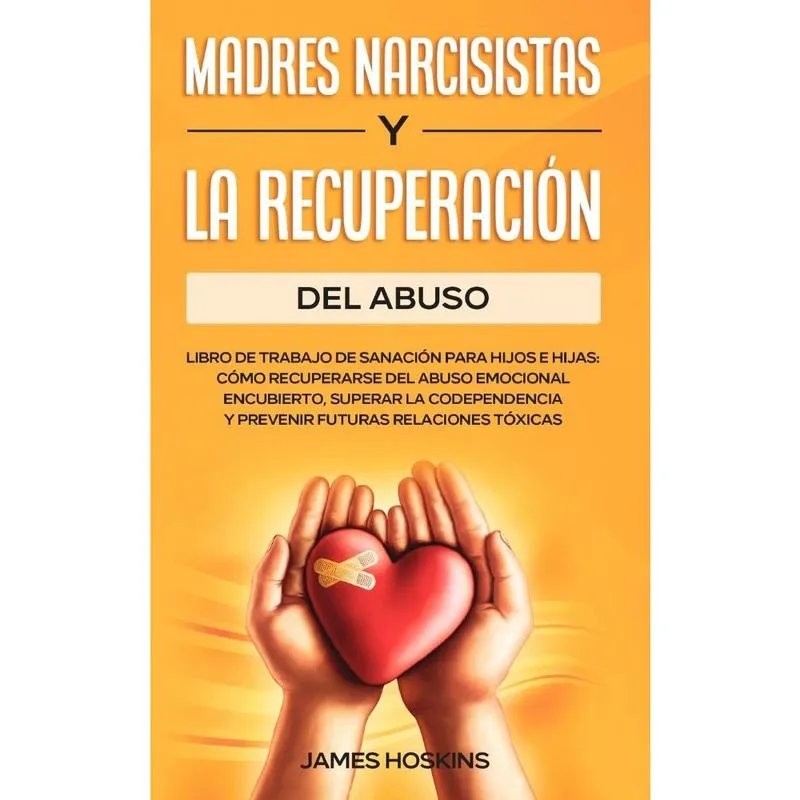 Madres Narcisistas Y La Recuperación Del Abuso