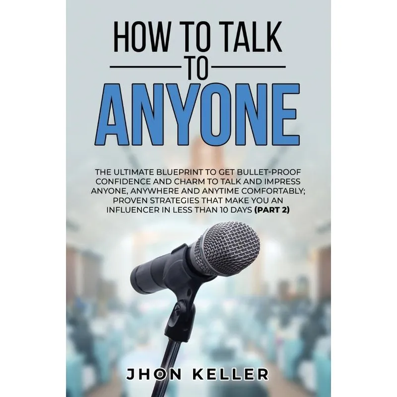 How to Talk to Anyone