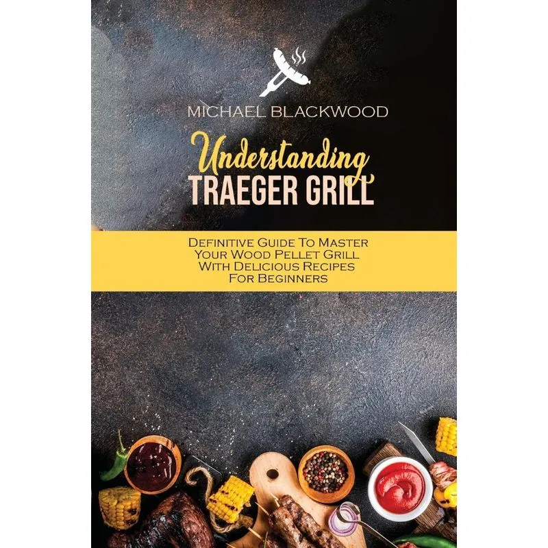 Understanding Traeger Grill