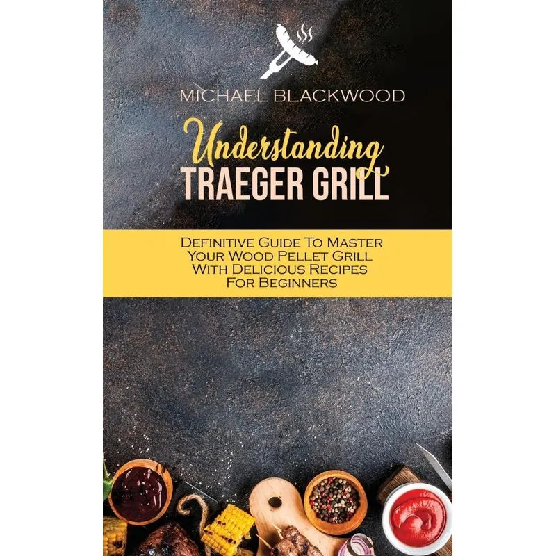 Understanding Traeger Grill