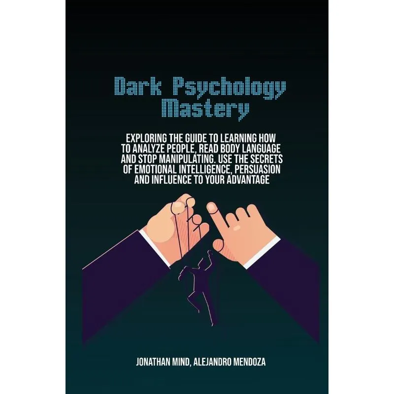 Dark Psychology Mastery