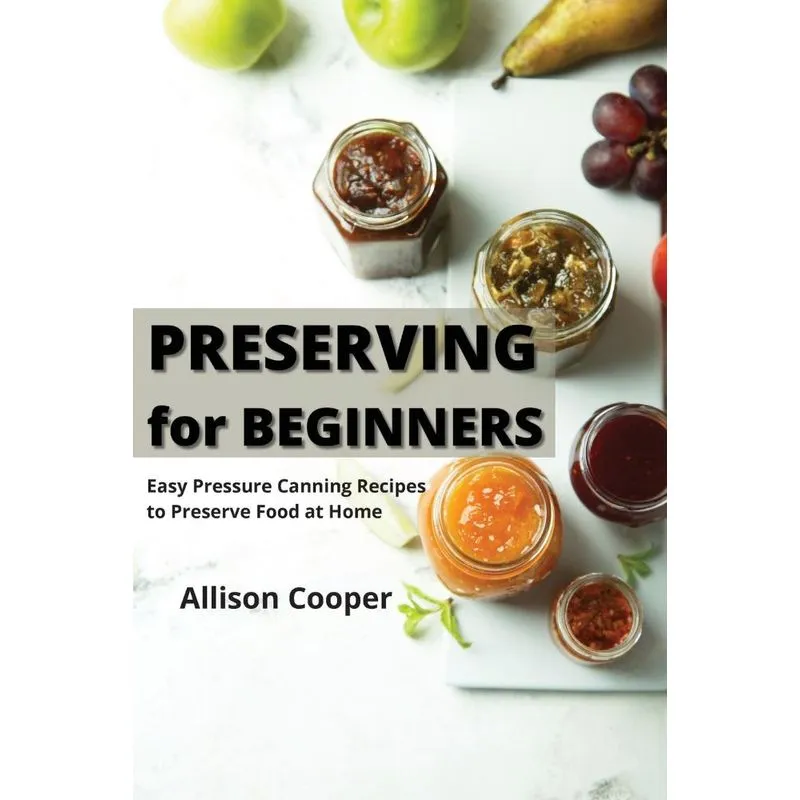 Preserving for Beginners