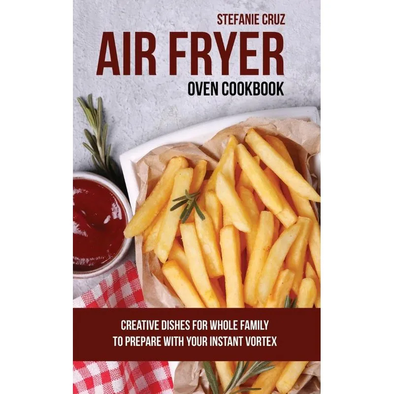 Air Fryer Oven Cookbook