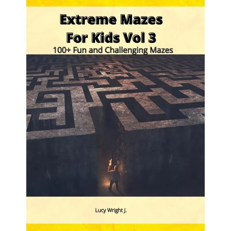 Extreme Mazes For Kids Vol 3