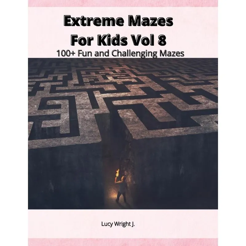 Extreme Mazes For Kids Vol 8