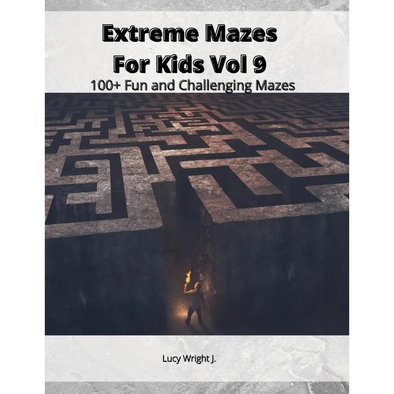 Extreme Mazes For Kids Vol 9