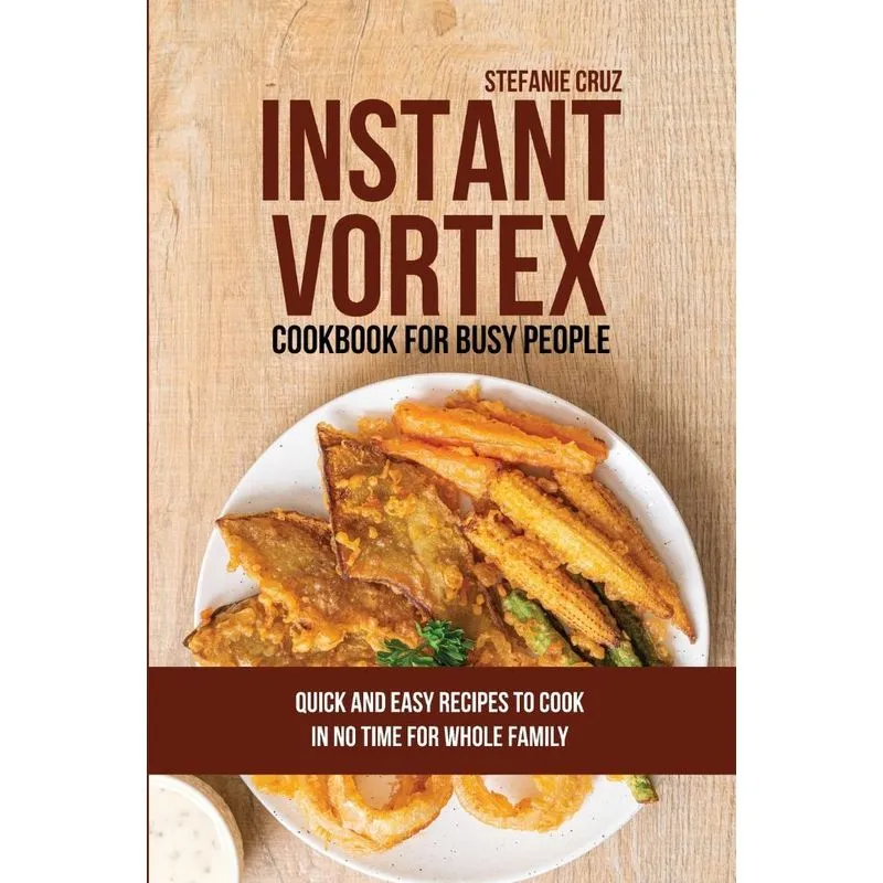 Instant Vortex for Busy People
