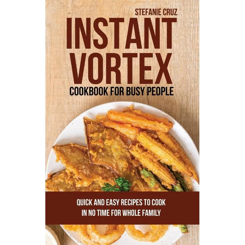 Instant Vortex for Busy People