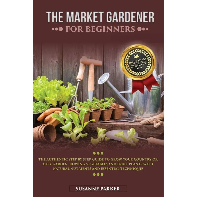 The Market Gardener for Beginners