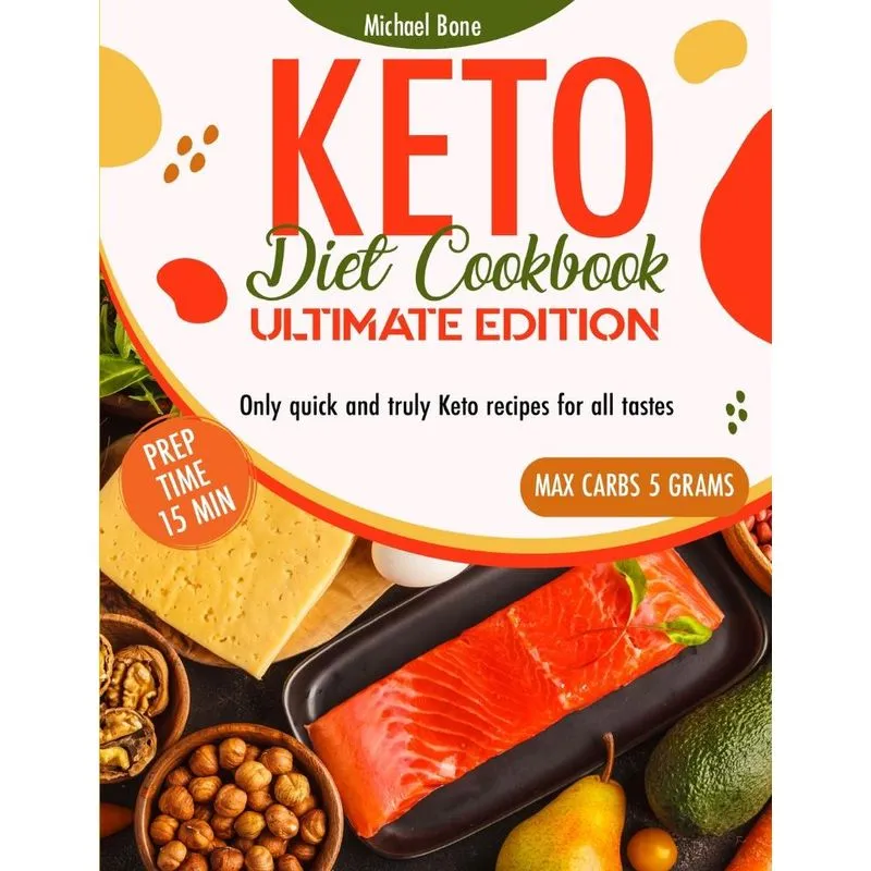 Keto Diet Cookbook Ultimate Edition