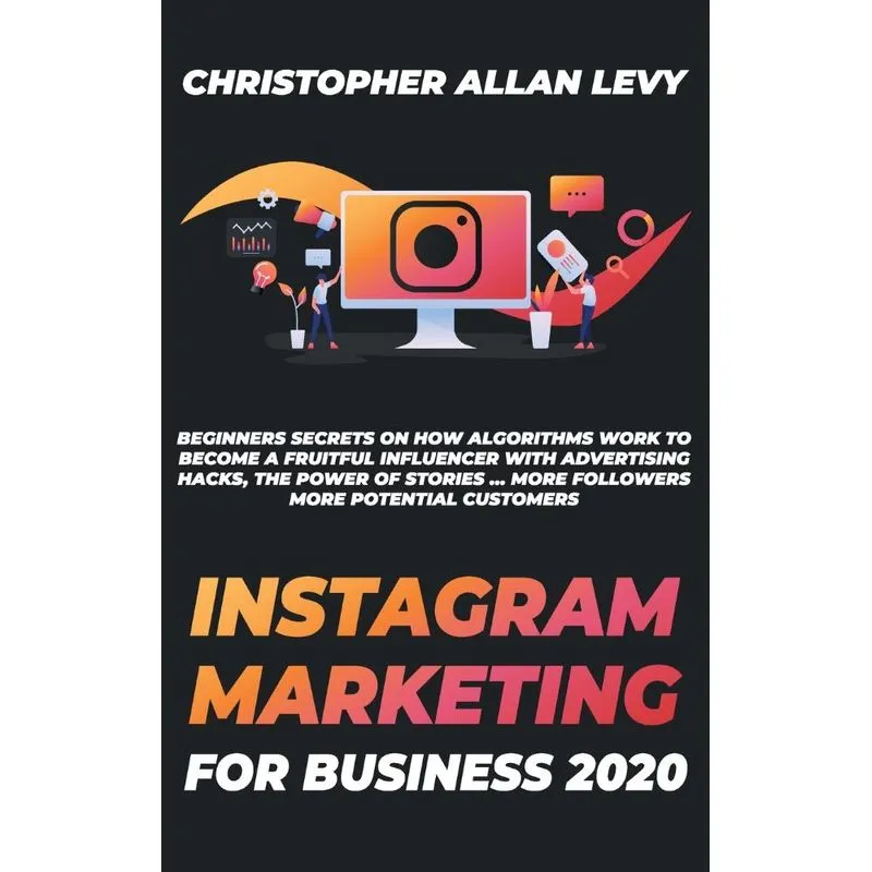 INSTAGRAM MARKETING FOR BUSINESS 2020
