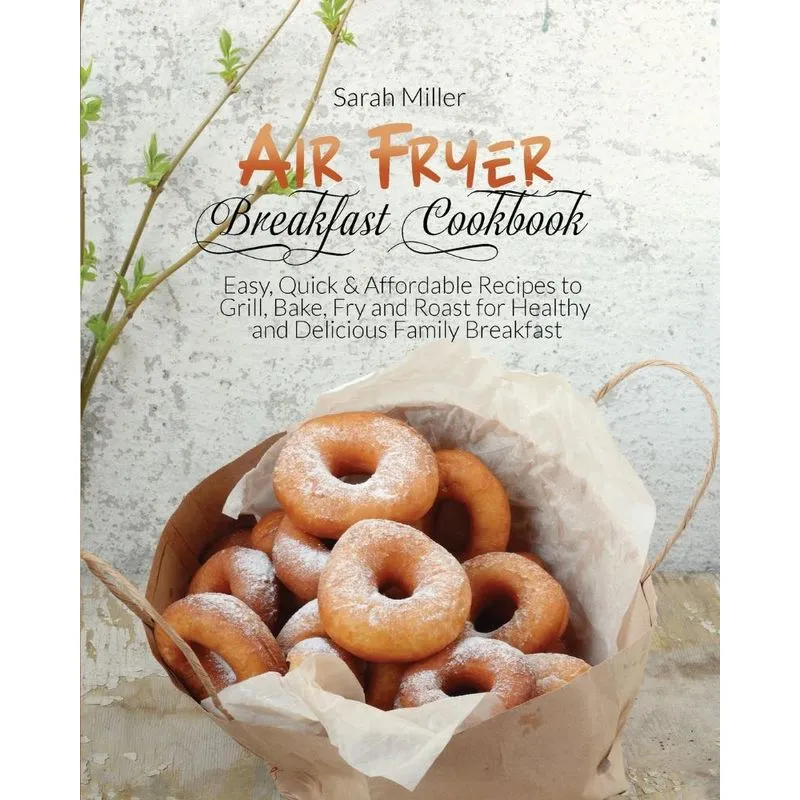 Air Fryer Breakfast Cookbook