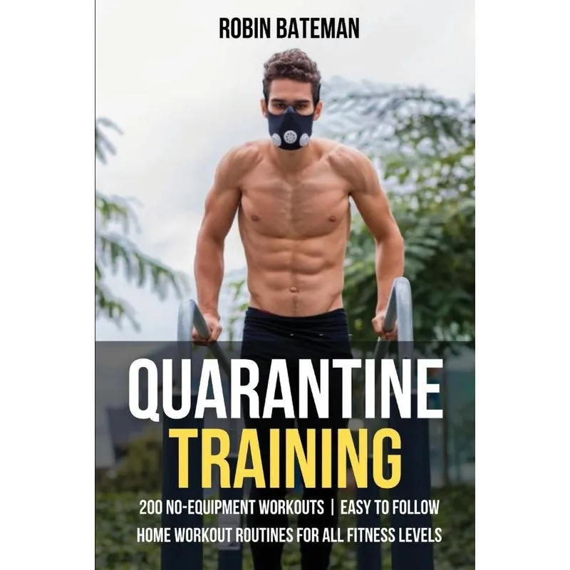Quarantine Training