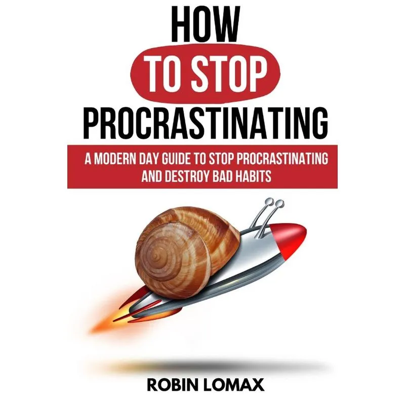 How to Stop Procrastinating
