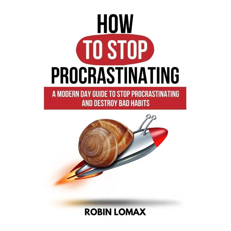 How to Stop Procrastinating