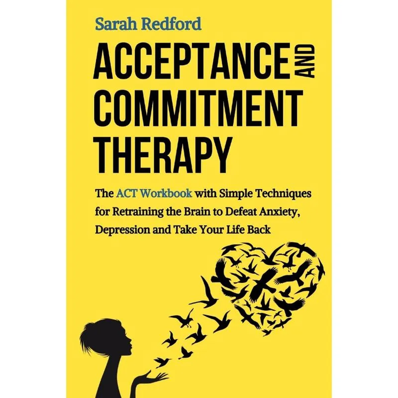 Acceptance and Commitment Therapy