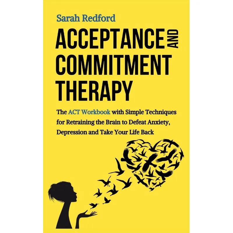 Acceptance and Commitment Therapy