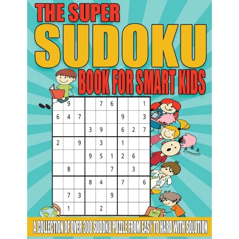 The Super Sudoku Book for Smart Kids