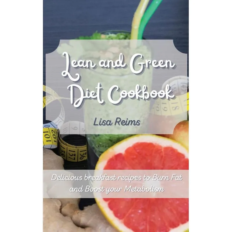 Lean and Green Diet Cookbook