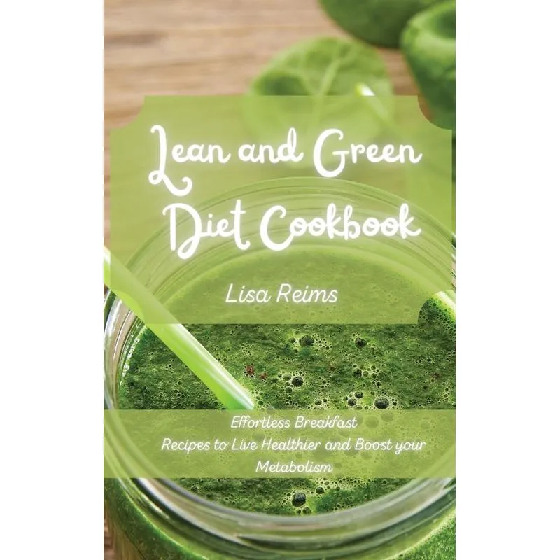 Lean and Green Diet Cookbook