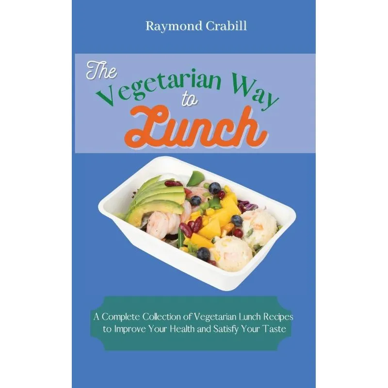 The Vegetarian Way to Lunch