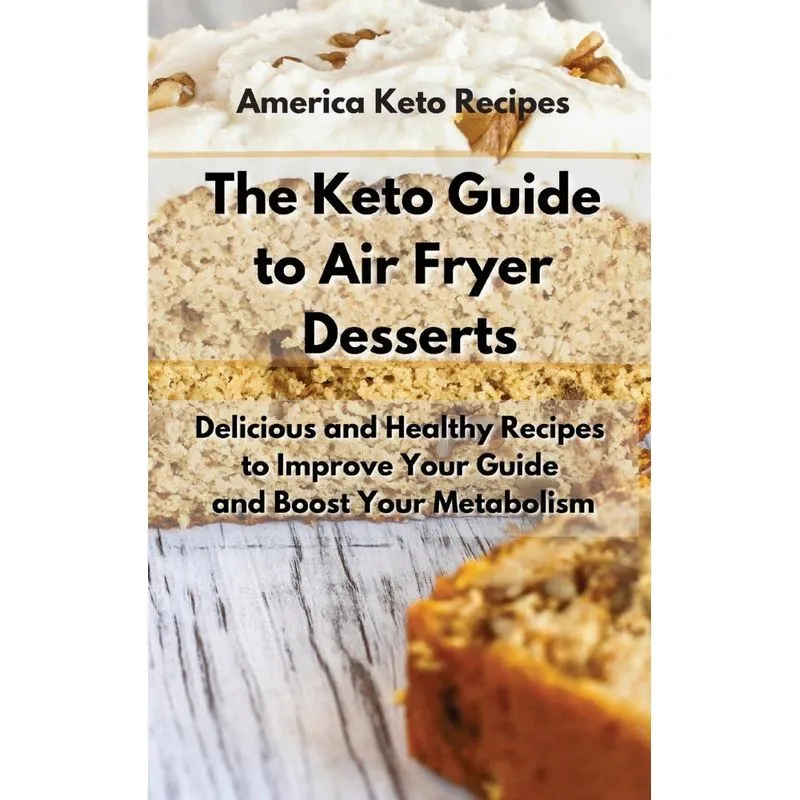 The Keto Guide to Air Fryer Desserts