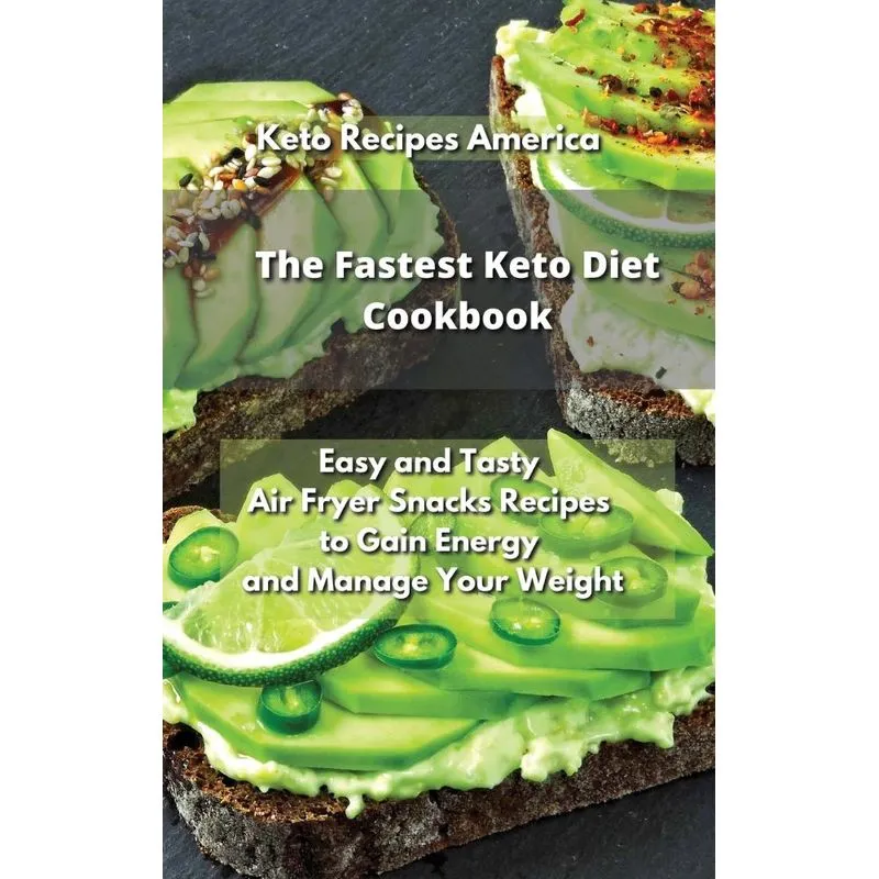 The Fastest Keto Diet Cookbook